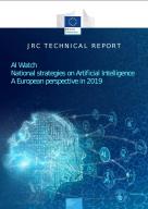 AI Watch - National strategies on Artificial Intelligence: A European perspective in 2019