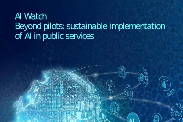 AI Watch. Beyond pilots: sustainable implementation of AI in public services