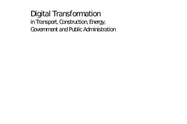 Digital Transformation in Transport, Construction, Energy, Government and Public Administration